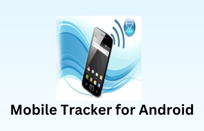Mobile Tracker for Android