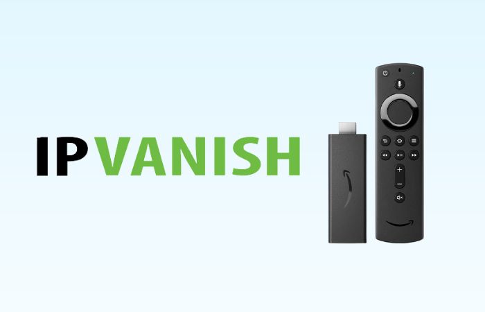 IPVanish for Firestick