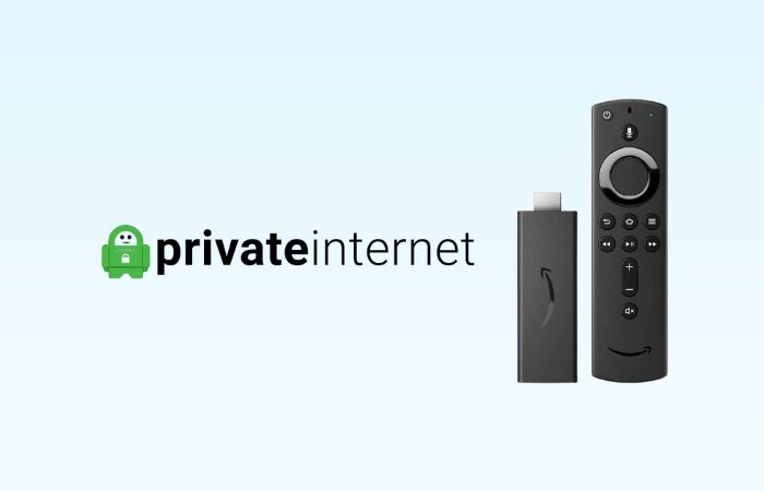 Private Internet Access (PIA) for Firestick